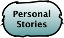 Personal Stories
